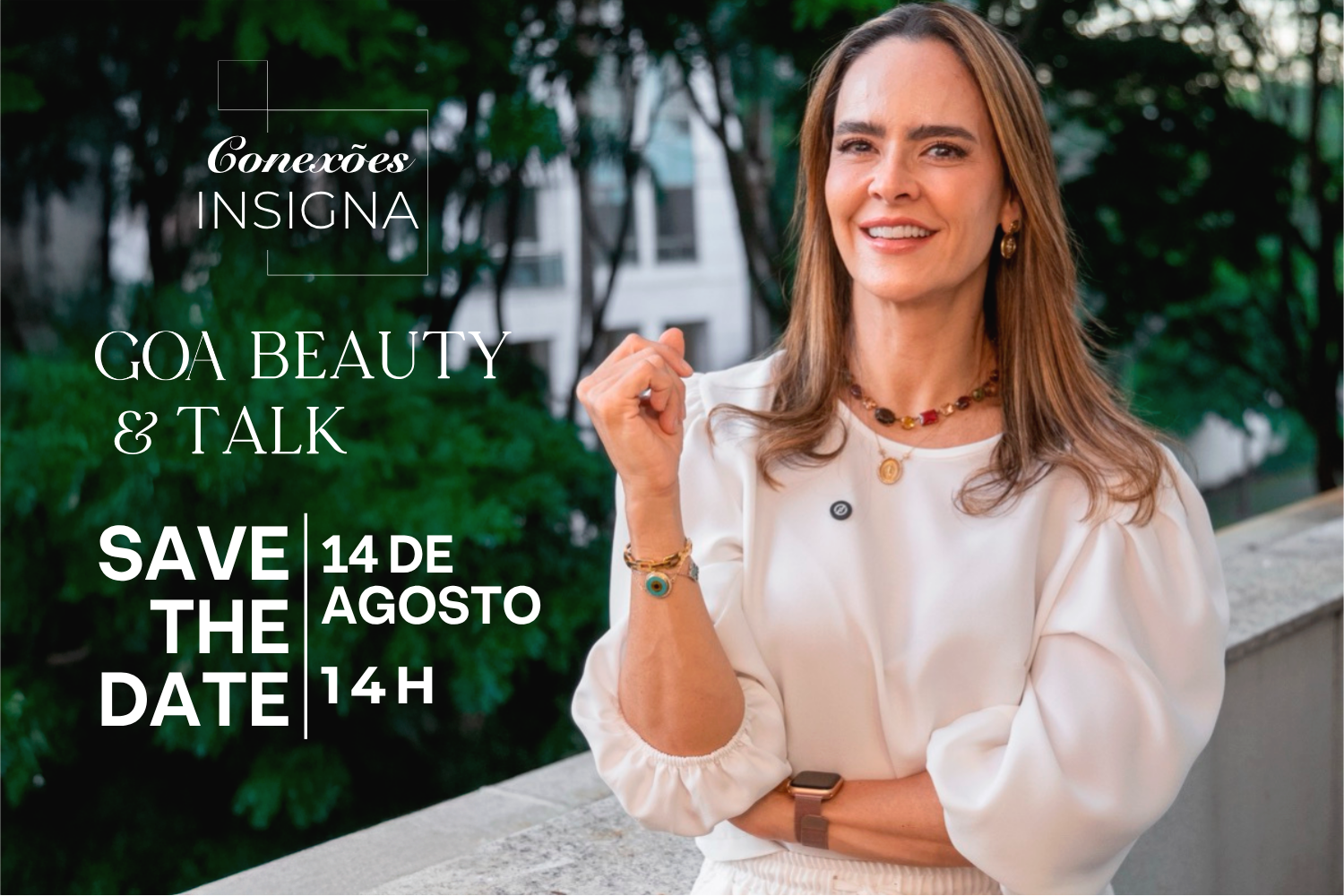 Espaço Insigna, na Barra da Tijuca, terá talk e sessão de beleza com a especialista em dermatologia, saúde e bem-estar, Drª. Gabriella Vasconcellos