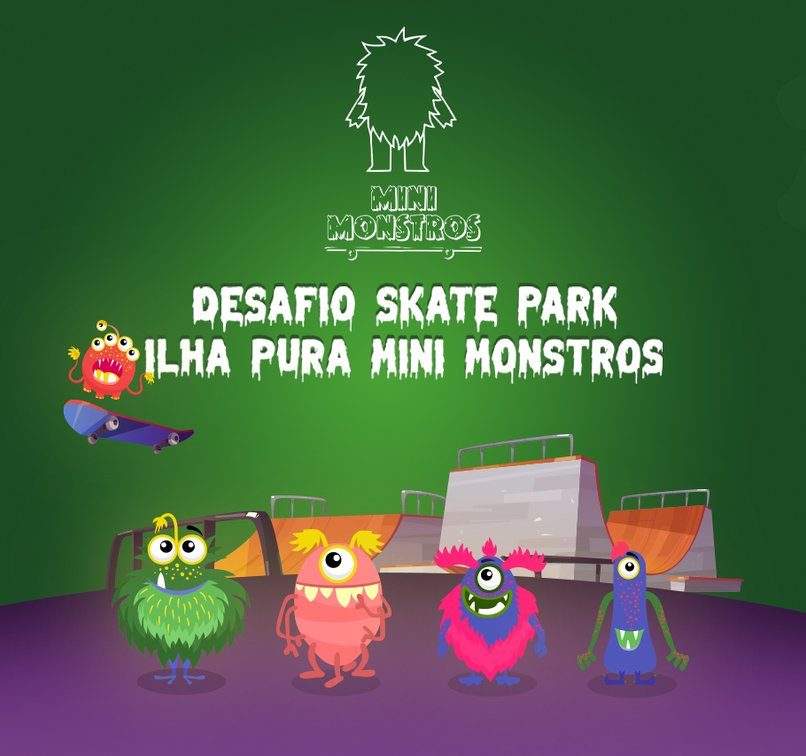 Desafio Skate Park Ilha Pura Mini Monstros é a dica deste domingo para a criançada