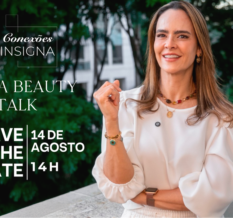 Espaço Insigna, na Barra da Tijuca, terá talk e sessão de beleza com a especialista em dermatologia, saúde e bem-estar, Drª. Gabriella Vasconcellos