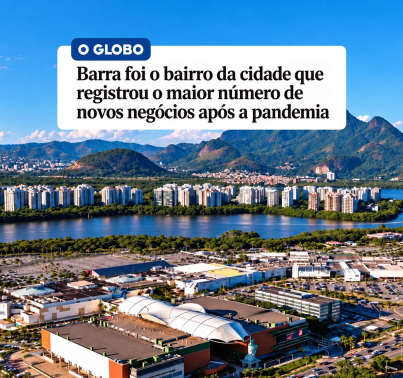 Barra da Tijuca é o bairro do Rio onde comércio e serviços mais cresceram no pós-pandemia; movimento revela novos hábitos de consumo